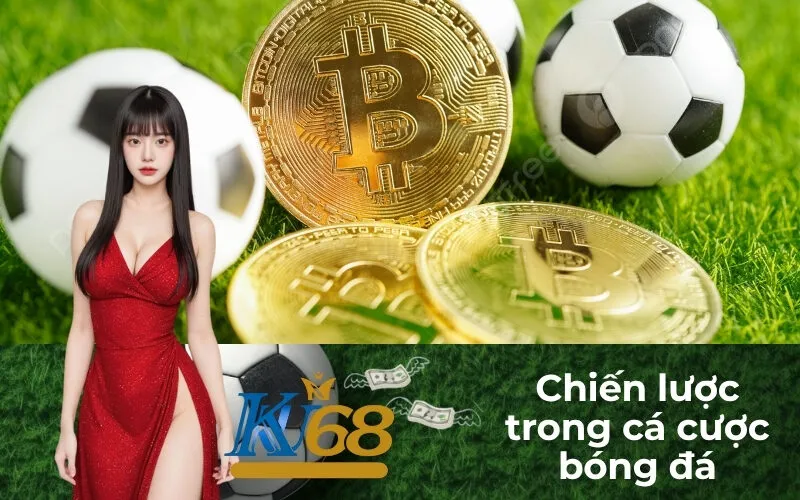 Chiến lược trong cá cược bóng đá