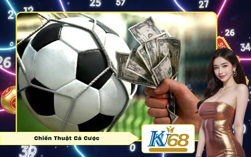 Chiến Thuật Cá Cược